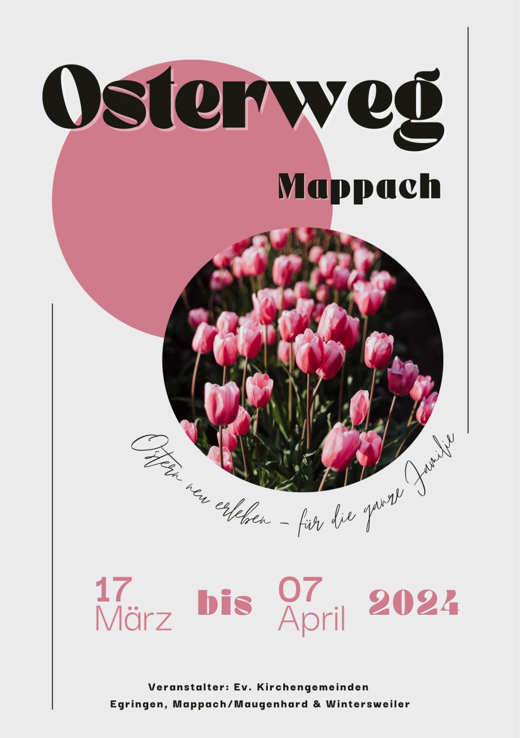 Osterweg Mappach. Ostern neu erleben - für die ganze Familie. Vom 17. März bis zum 07. April 2024. Veranstalter: Evangelische Kirchengemeinden Egringen, Mappach/Maugenhard & Wintersweiler