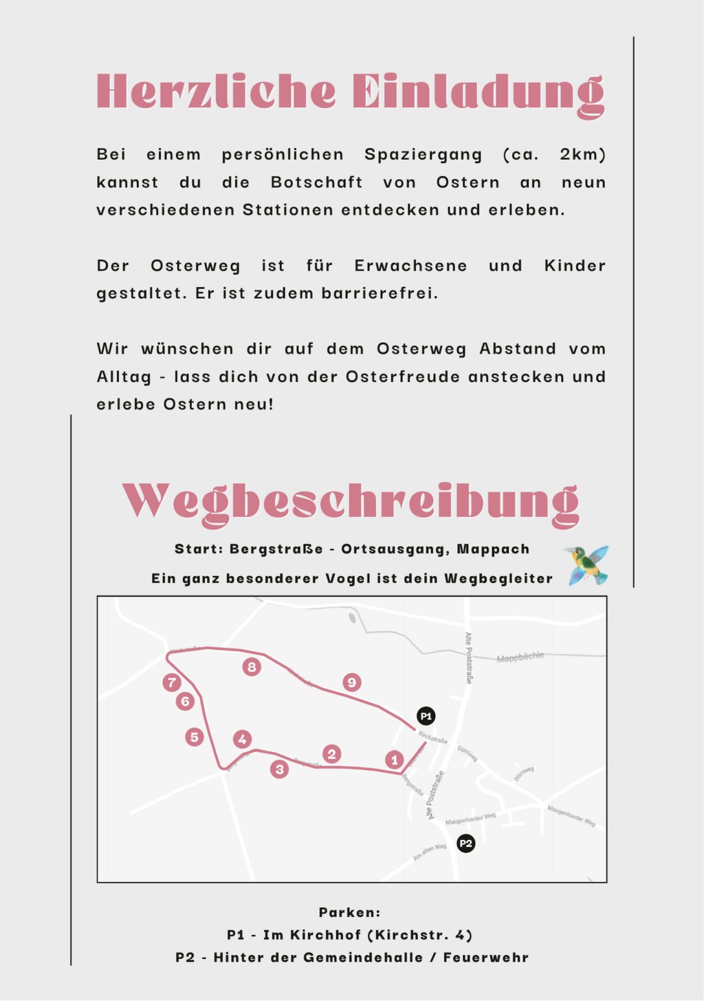 Bei einem persönlichen Spaziergang (ca. 2km) kannst Du die Botschaft von Ostern an neun verschiedenen Stationen entdecken und erleben. Der Osterweg ist für Erwachsene und Kinder gestaltet und ist barrierefrei. Start: Bergstraße Mappach.